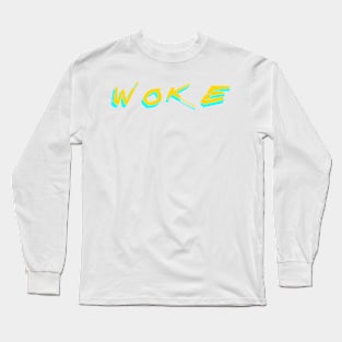 WOKE Long Sleeve T-Shirt